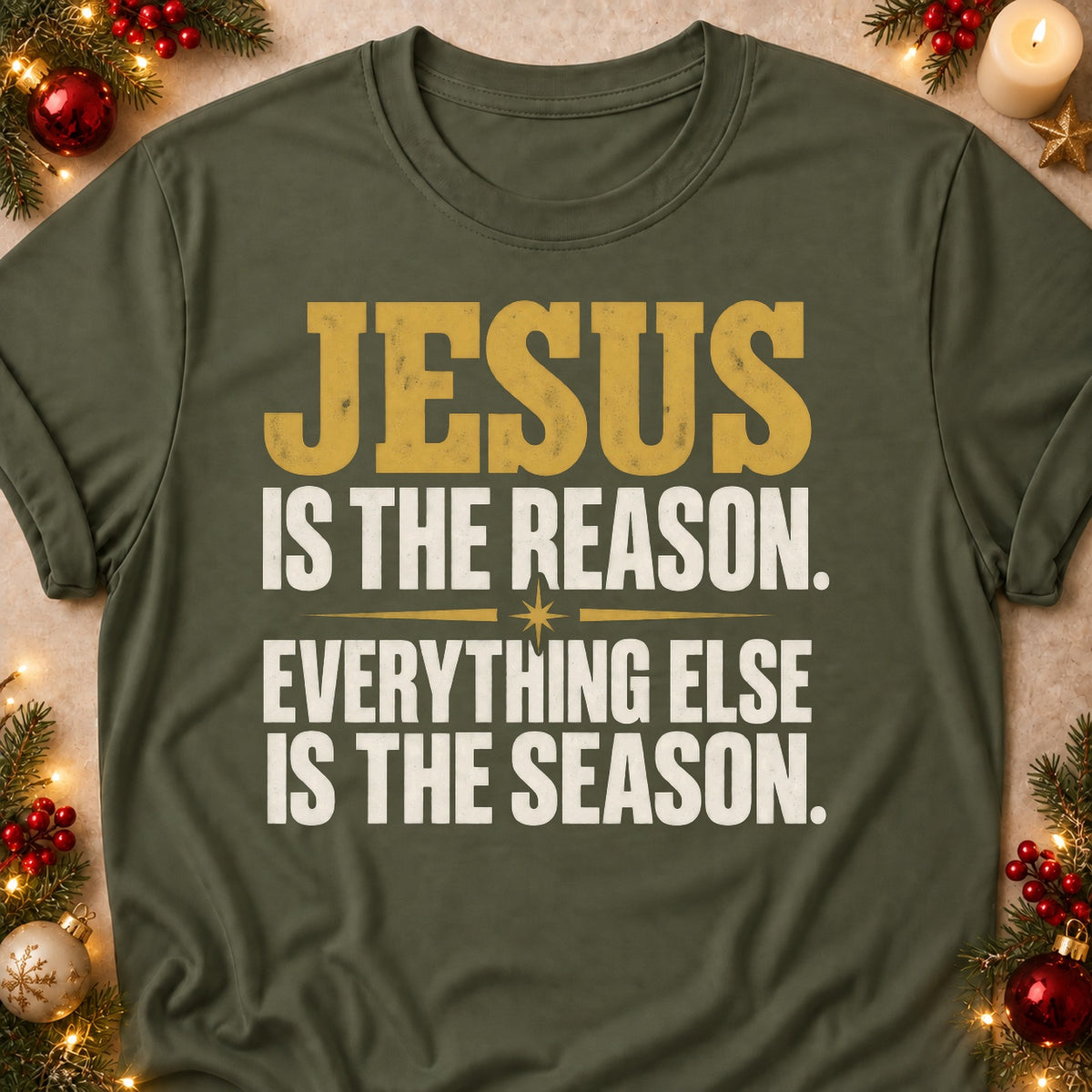 Everything Else Is The Season faith T-shirt in Military Green, laid flat. [bb c=military-green r=flat]