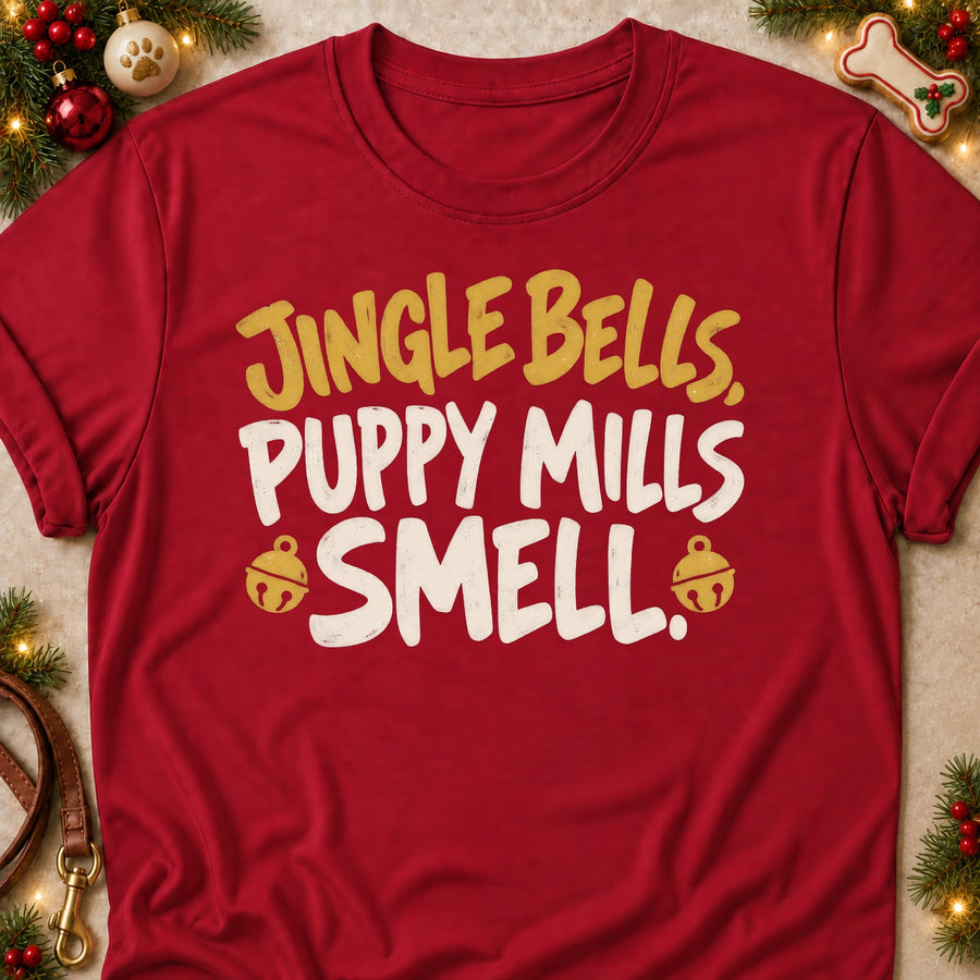Jingle Bells, Puppy Mills Smell. Colored Print T-Shirt