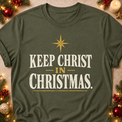 Keep Christ In Christmas faith T-shirt in Military Green, laid flat. [bb c=military-green r=flat]