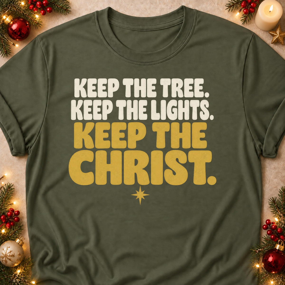 Keep The Christ faith T-shirt in Military Green, laid flat. [bb c=military-green r=flat]