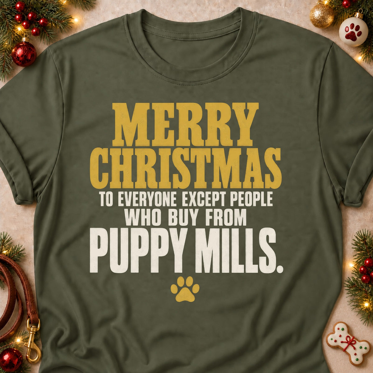 Except People Who Buy From Puppy Mills dog mom T-shirt in Military Green, laid flat. [bb c=military-green r=flat]