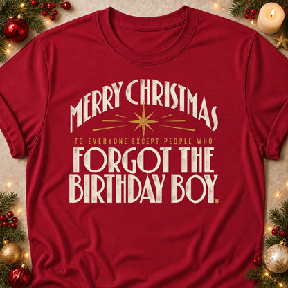 Forgot The Birthday Boy faith T-shirt in Cardinal Red, laid flat. [bb c=cardinal-red r=flat]