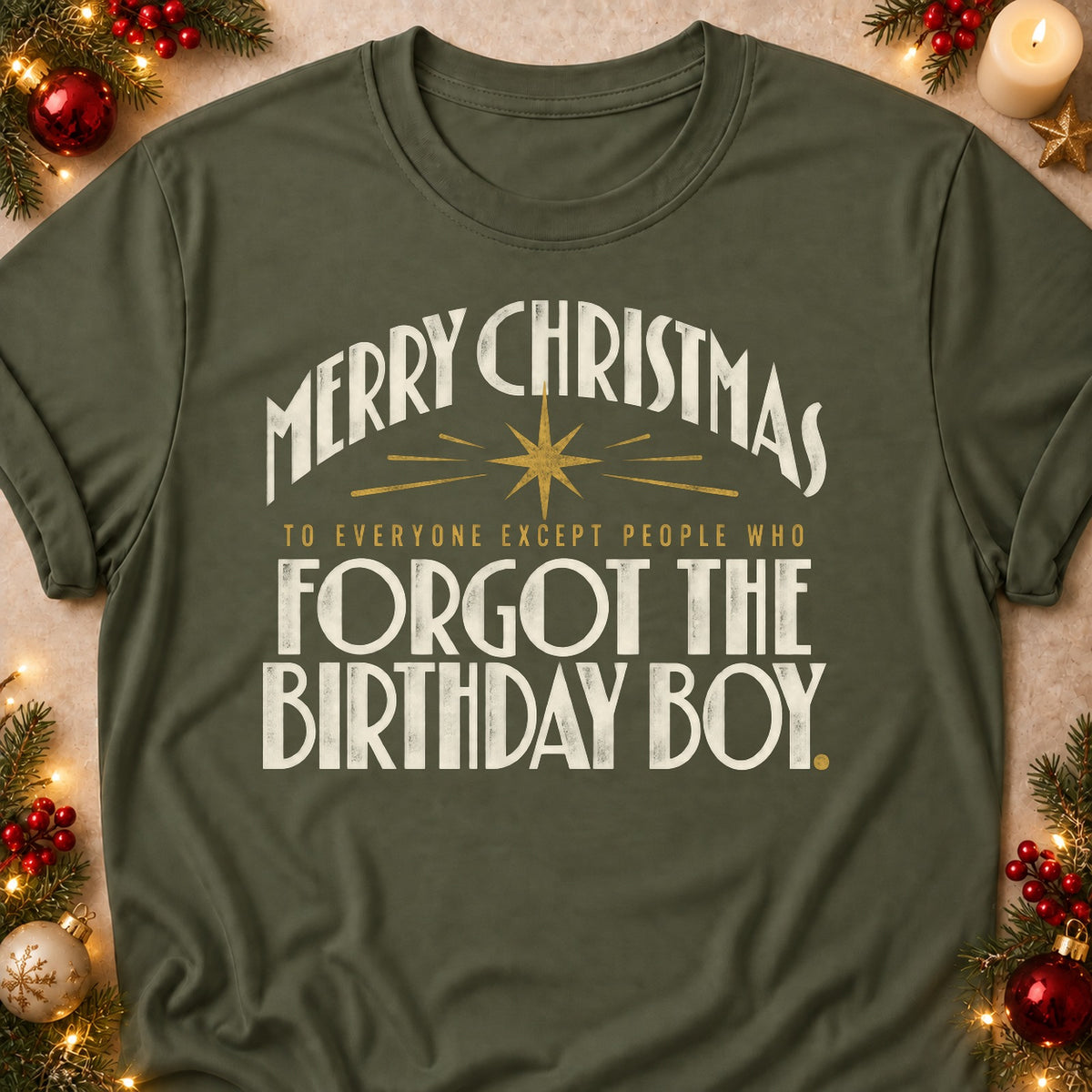 Forgot The Birthday Boy faith T-shirt in Military Green, laid flat. [bb c=military-green r=flat]