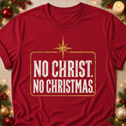 No Christ. No Christmas. faith T-shirt in Cardinal Red, laid flat. [bb c=cardinal-red r=flat]
