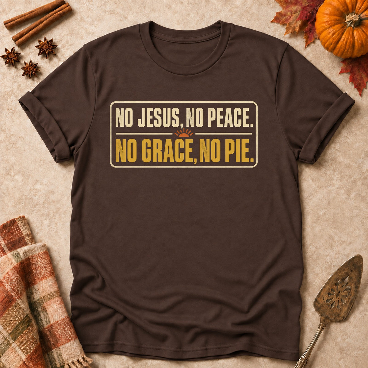 No Grace, No Pie faith T-shirt in Dark Chocolate, laid flat. [bb c=dark-chocolate r=flat]