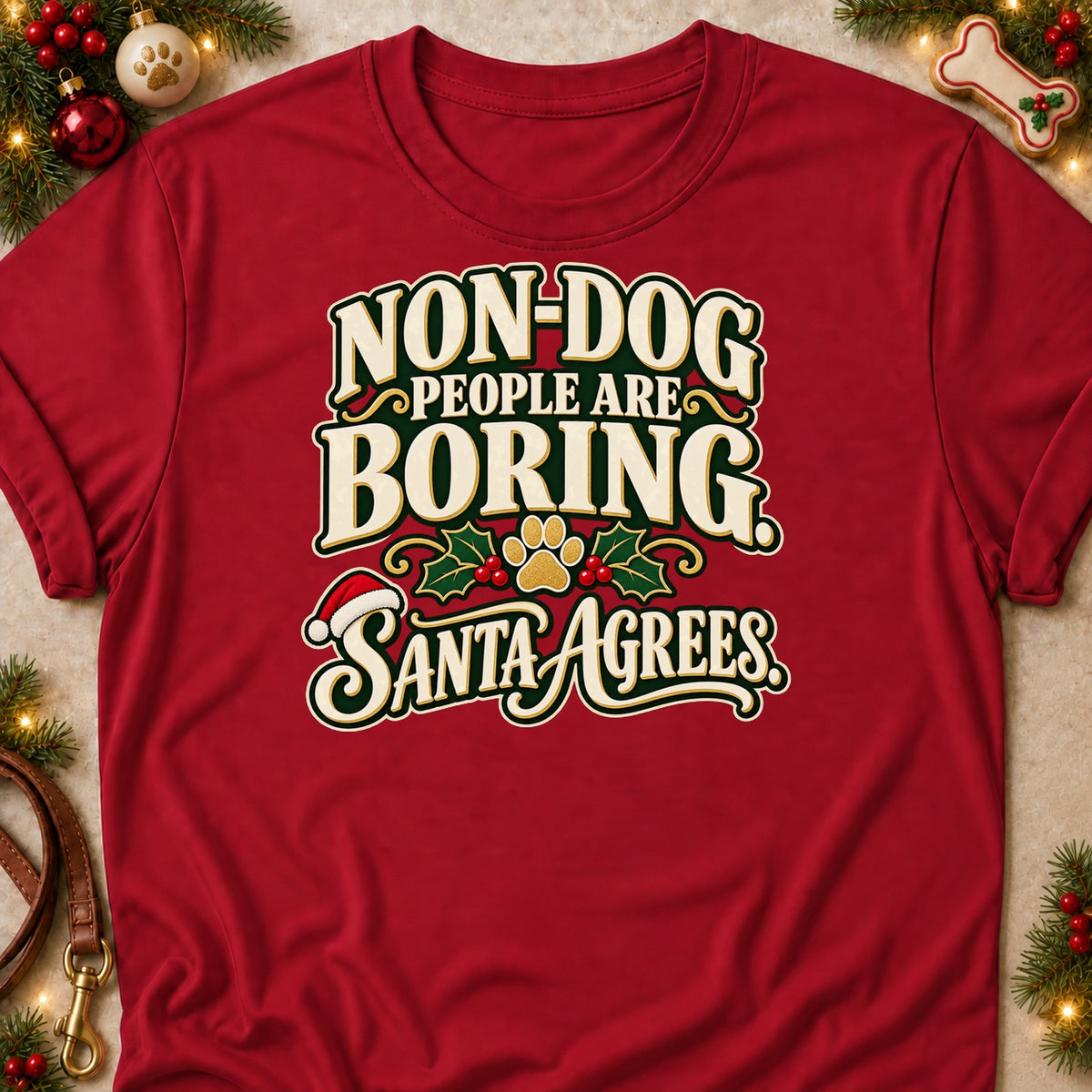 Non-Dog People Are Boring dog mom T-shirt in Cardinal Red, laid flat. [bb c=cardinal-red r=flat]