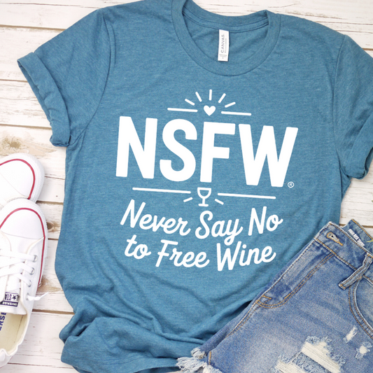 NSFW Never Say No To Free Wine T-Shirt - Heather Deep Teal - Brooke & Belle
