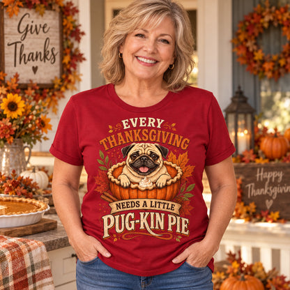 Every Thanksgiving Needs A Little Pug-Kin Pie Colored Print T-Shirt in Cardinal Red — modeled lifestyle