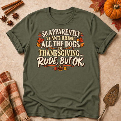 Rude, But OK dog mom T-shirt in Military Green, laid flat. [bb c=military-green r=flat]