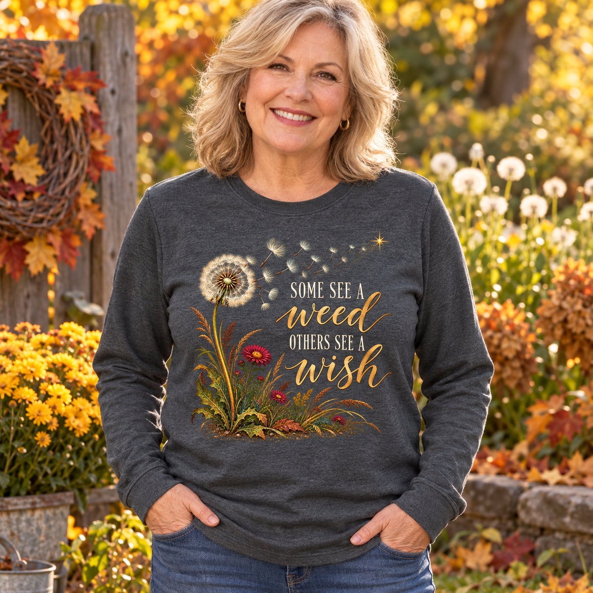 Some See A Weed Others See A Wish Fall Colored Print Long Sleeves in Dark Heather — modeled lifestyle