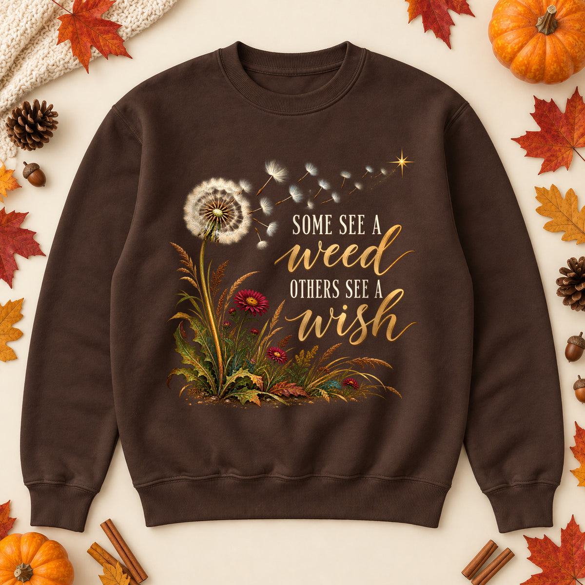 Some See A Weed sweatshirt in Dark Chocolate, laid flat. [bb c=dark-chocolate r=flat]
