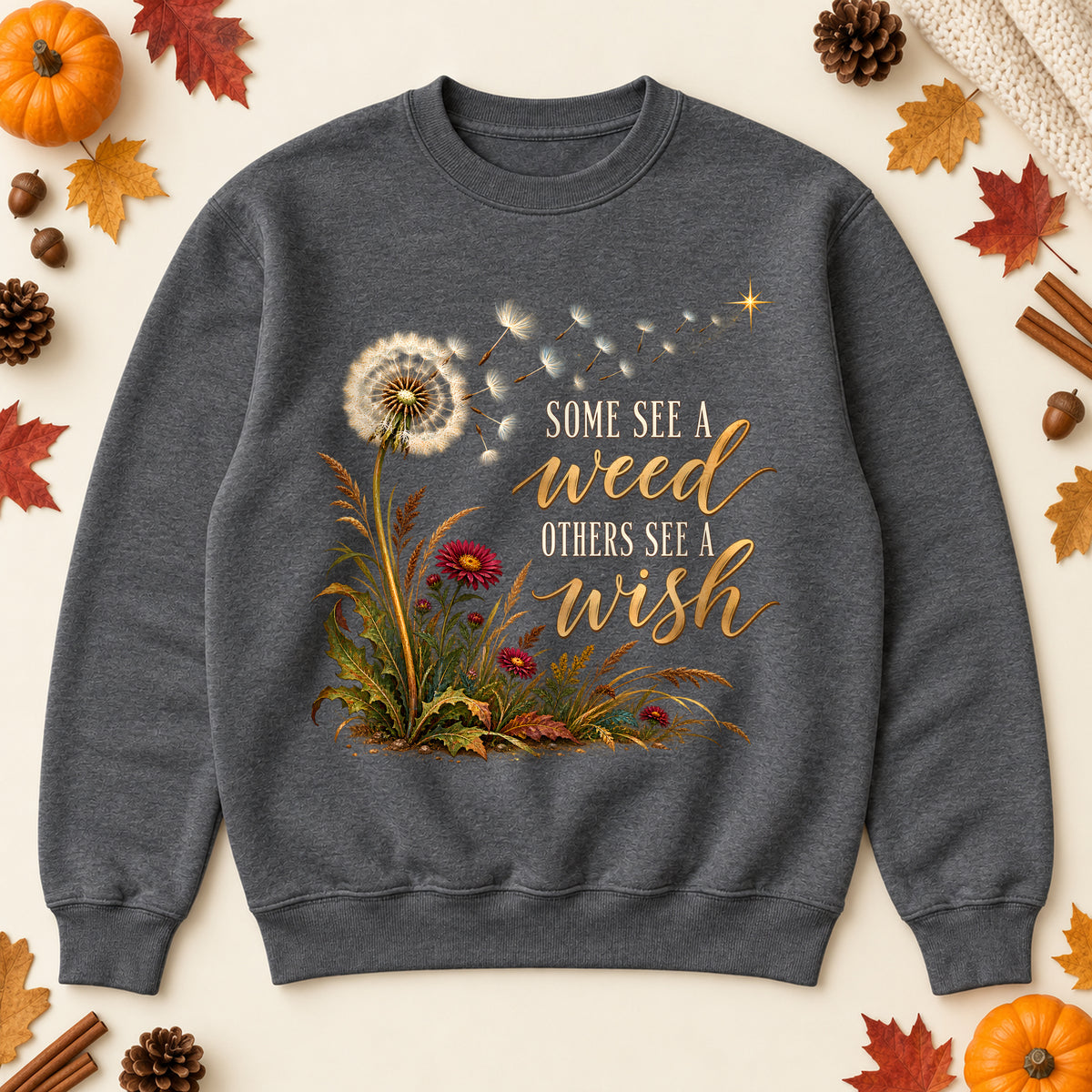 Some See A Weed sweatshirt in Dark Heather, laid flat. [bb c=dark-heather r=flat]