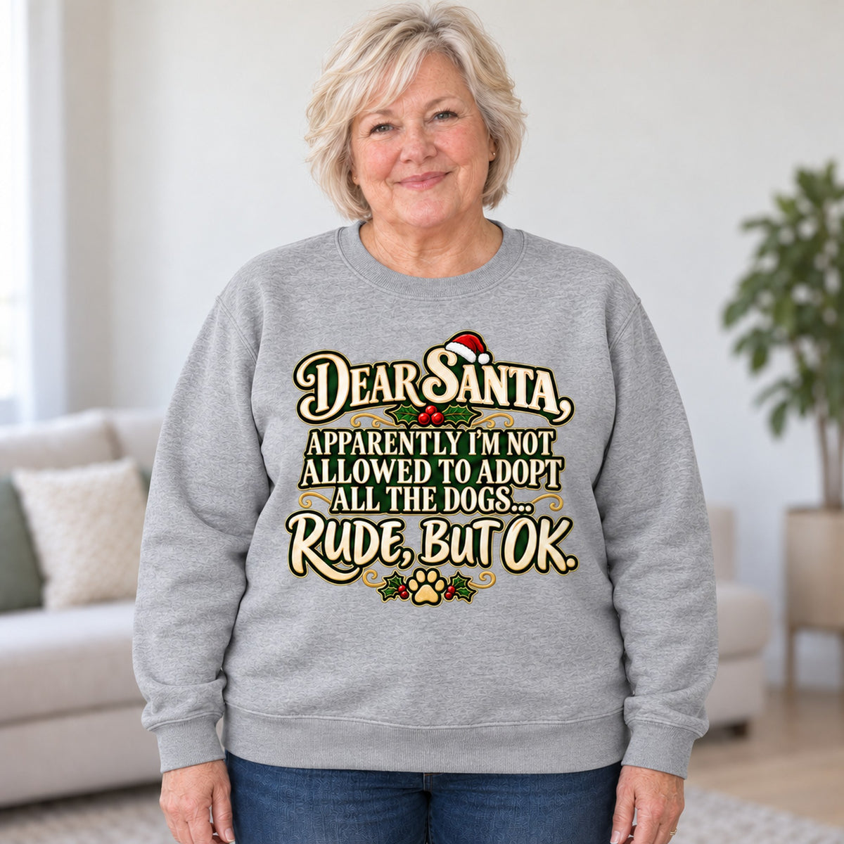 Dear Santa dog mom sweatshirt in Sport Grey, worn by Connie. Connie is 5′4″ and wears her usual size 2XL. [bb c=sport-grey r=body2]