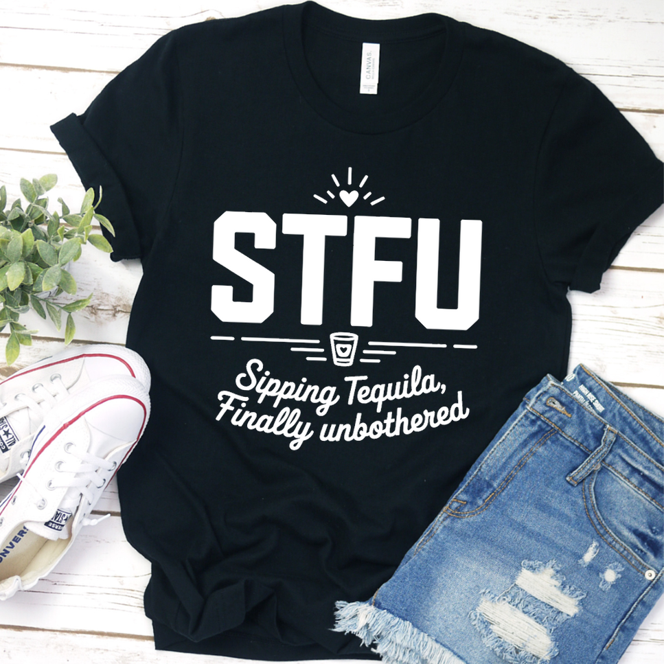 STFU Sipping Tequila, Finally Unbothered T-Shirt - Black - Brooke & Belle