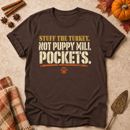 Not Puppy Mill Pockets dog mom T-shirt in Dark Chocolate, laid flat. [bb c=dark-chocolate r=flat]