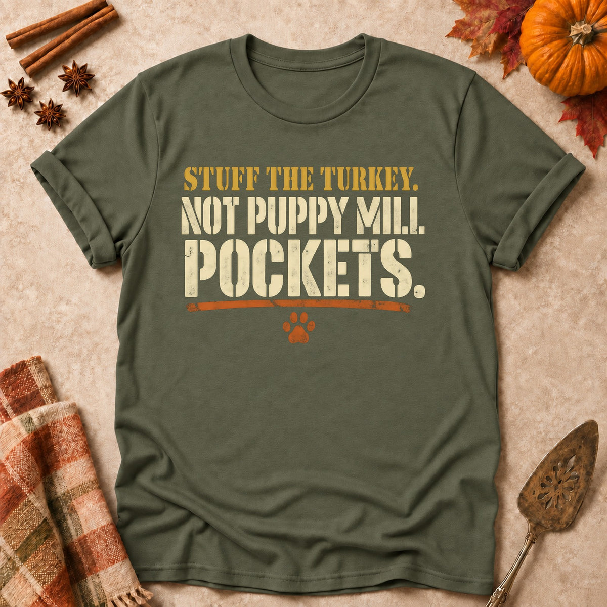 Not Puppy Mill Pockets dog mom T-shirt in Military Green, laid flat. [bb c=military-green r=flat]
