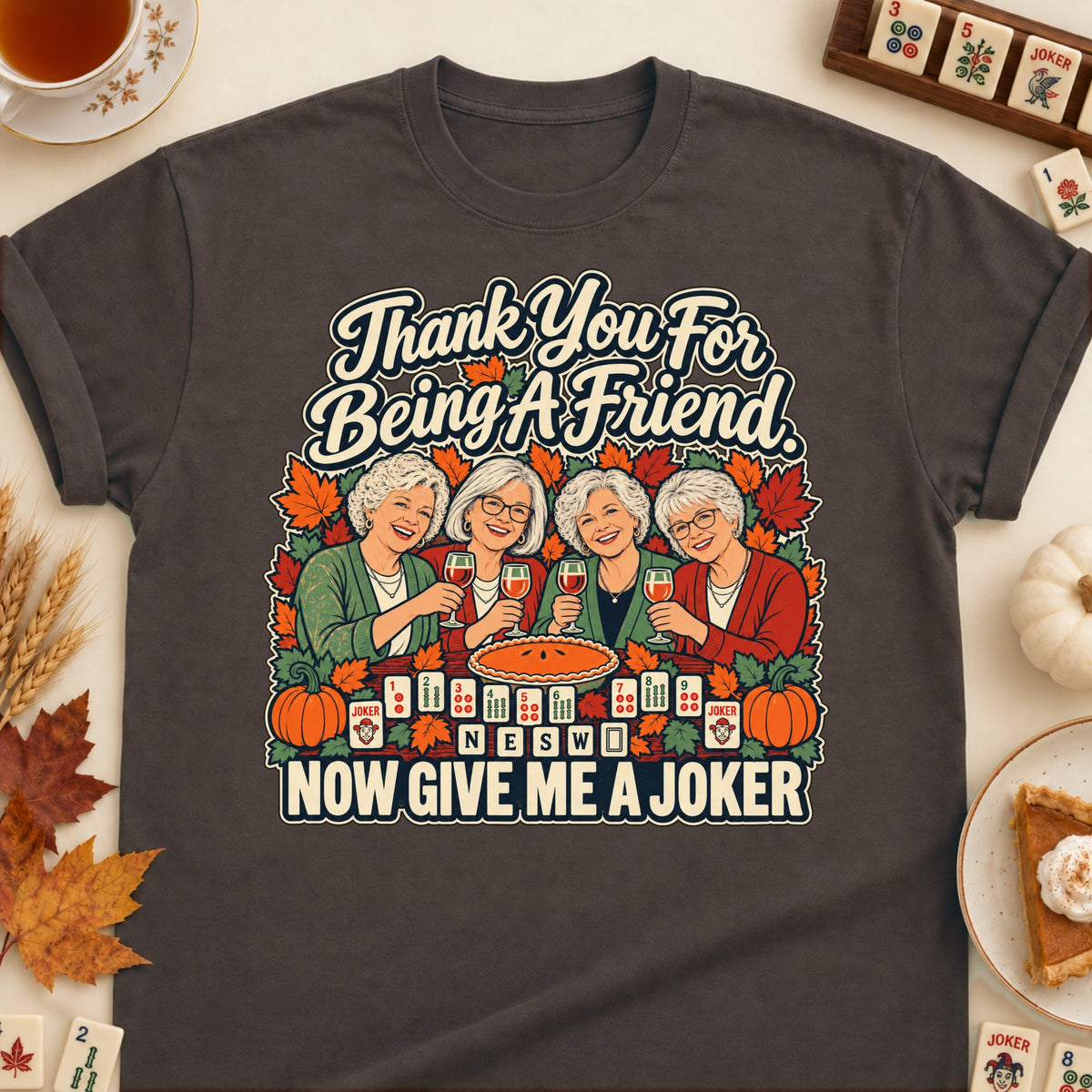 Thank You For Being A Friend mahjong T-shirt in Dark Chocolate, laid flat. [bb c=dark-chocolate r=flat]