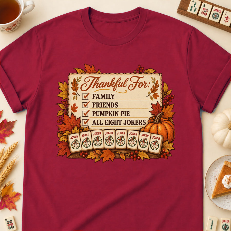 Thankful For All Eight Jokers Mahjong T-Shirt