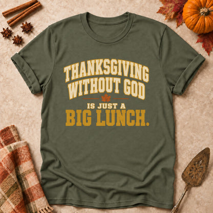 Just A Big Lunch faith T-shirt in Military Green, laid flat. [bb c=military-green r=flat]