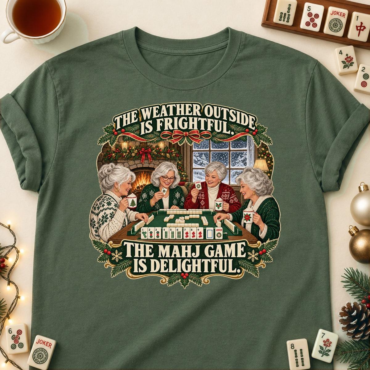 Weather Outside Is Frightful mahjong T-shirt in Military Green, laid flat. [bb c=military-green r=flat]