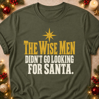 The Wise Men Didn't Look For Santa faith T-shirt in Military Green, laid flat. [bb c=military-green r=flat]