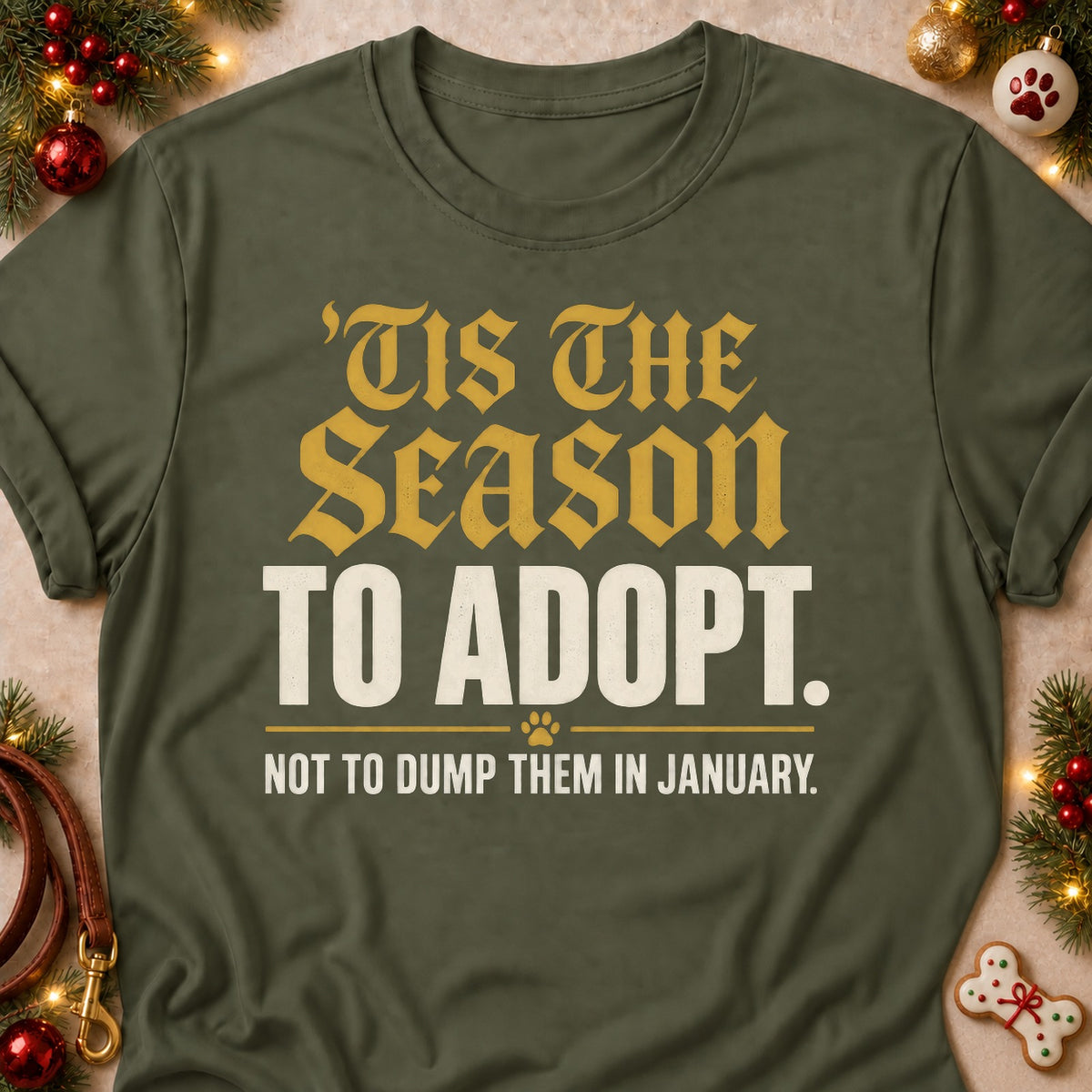 Not To Dump Them In January dog mom T-shirt in Military Green, laid flat. [bb c=military-green r=flat]