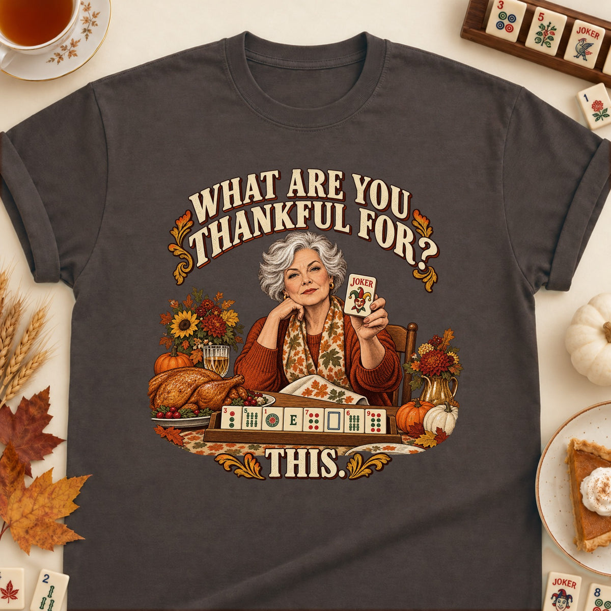 What Are You Thankful For mahjong T-shirt in Dark Chocolate, laid flat. [bb c=dark-chocolate r=flat]