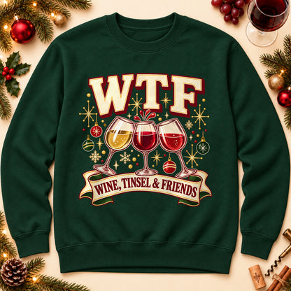 WTF Wine, Tinsel & Friends sweatshirt in Forest Green, laid flat. [bb c=forest-green r=flat]