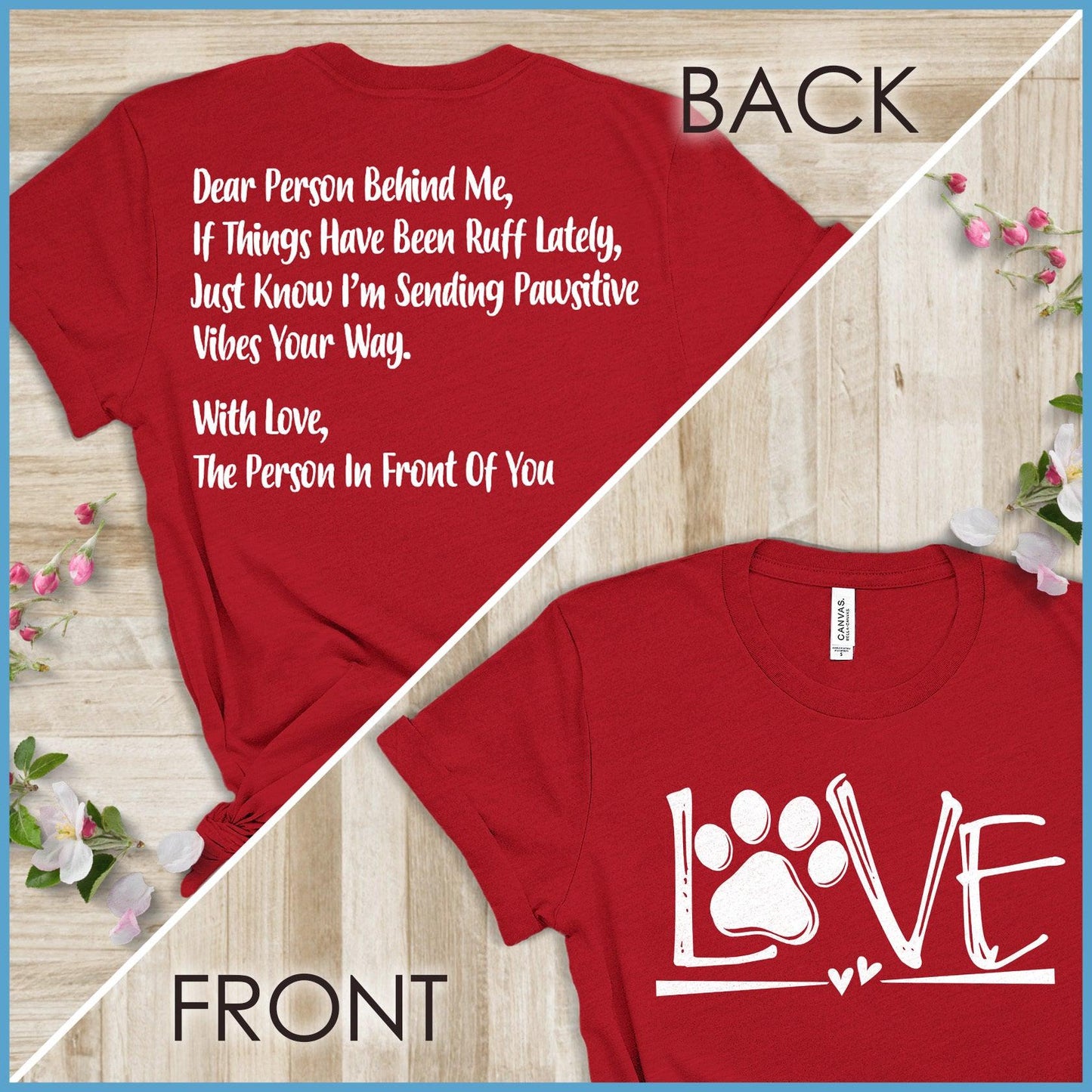Dog Love, Dear Person Behind Me T-Shirt - Brooke & Belle