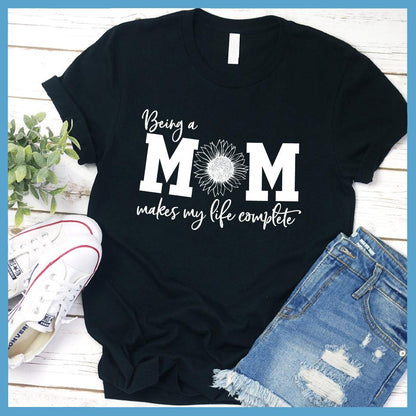 Being A Mom T-Shirt