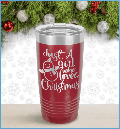 Christmas Tumbler: Just A Girl Who Loves Christmas - Brooke & Belle