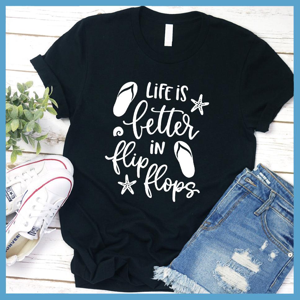 Life Is Better In Flip Flops T-shirt - Brooke & Belle