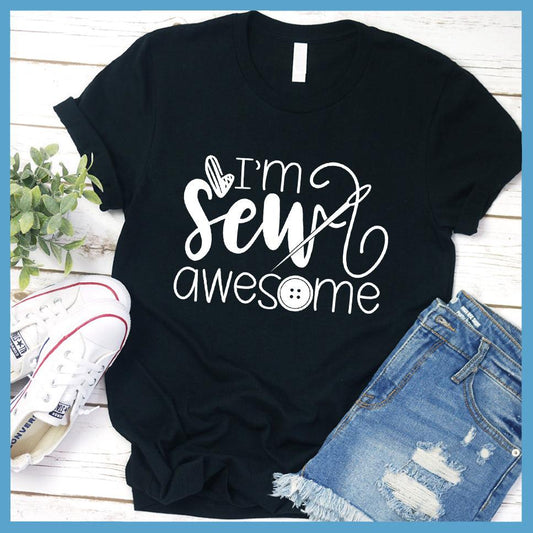 I'm Sew Awesome T-Shirt - Brooke & Belle