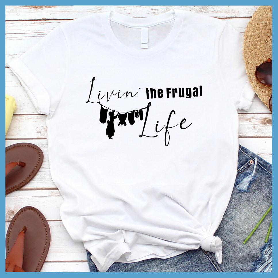 Livin' The Frugal Life T-Shirt - Brooke & Belle