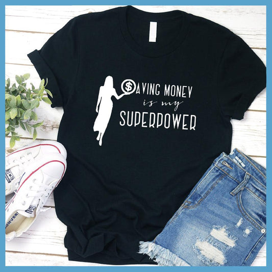 Saving Money Is My Superpower T-Shirt - Brooke & Belle