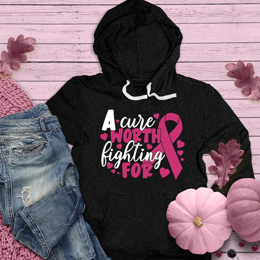 A Cure Worth Fighting For Colored Edition Hoodie