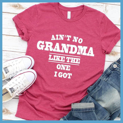Ain't No Grandma Like The One I Got T-Shirt - Brooke & Belle