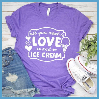 All You Need Is Love And Ice Cream T-Shirt - Brooke & Belle
