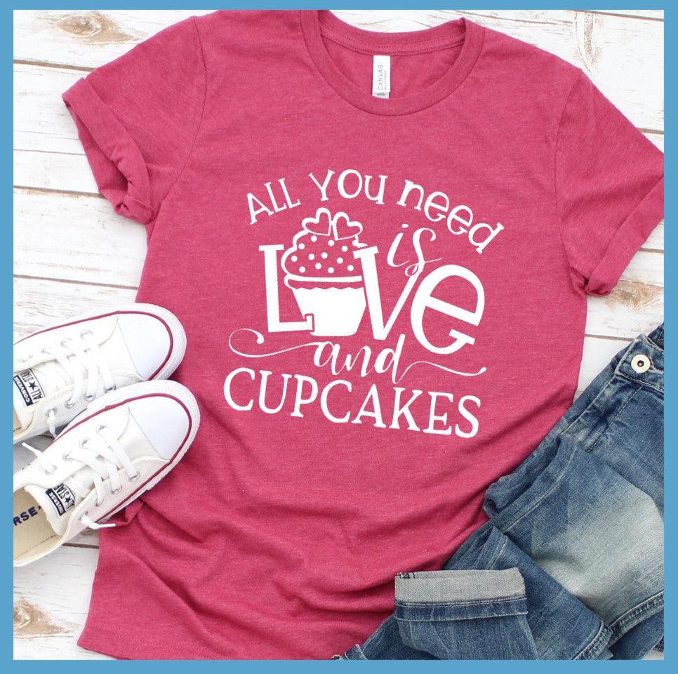 All You Need is Love and Cupcakes T-Shirt Heather Raspberry - Graphic tee with 'All You Need is Love and Cupcakes' on front, perfect for casual wear