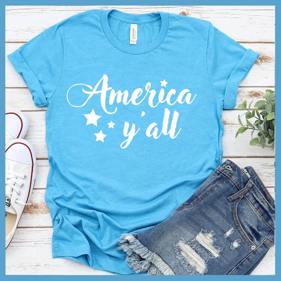 America Y'all T-Shirt - Brooke & Belle