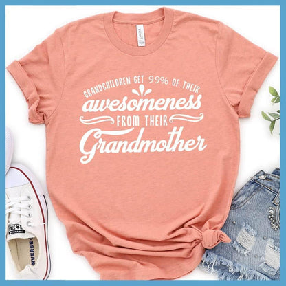 99% Of Awesomeness From Grandmother T-Shirt - Brooke & Belle