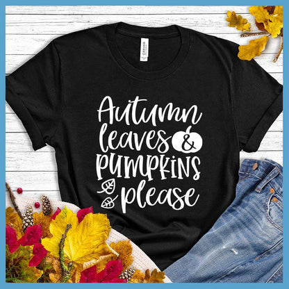 Autumn Leaves & Pumpkins Please T-Shirt