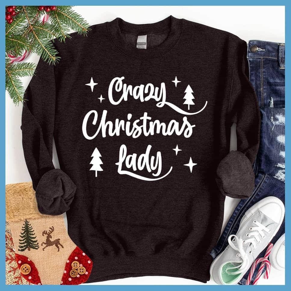 Crazy Christmas Lady Sweatshirt