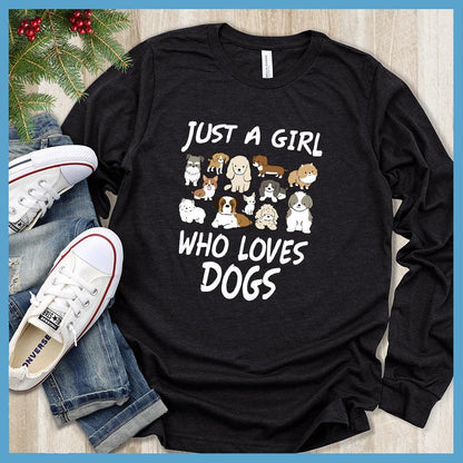 Just A Girl Who Loves Dogs Colored Print Long Sleeves - Brooke & Belle