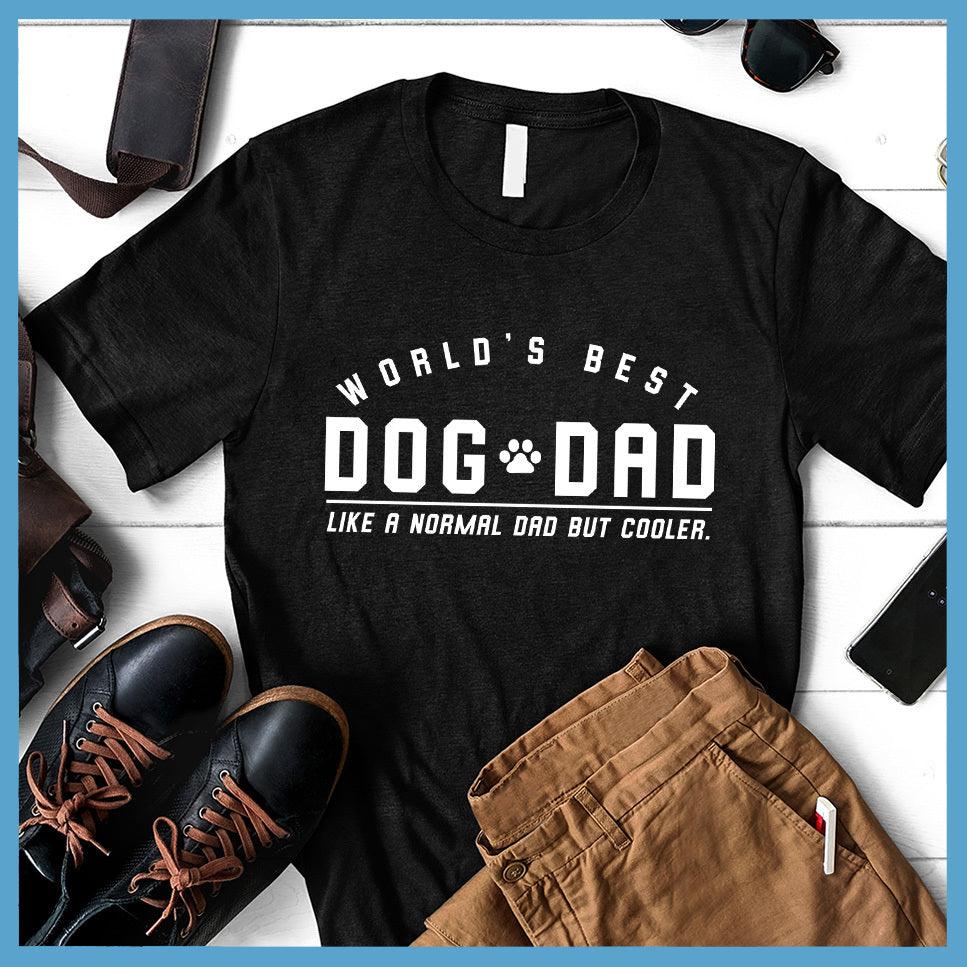 World's Best Dog Dad T-Shirt T-Shirt