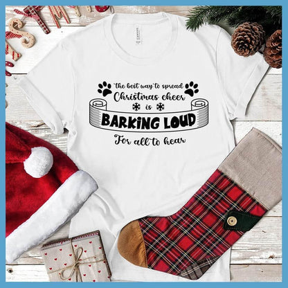 Barking Loud For All To Hear T-Shirt - Brooke & Belle