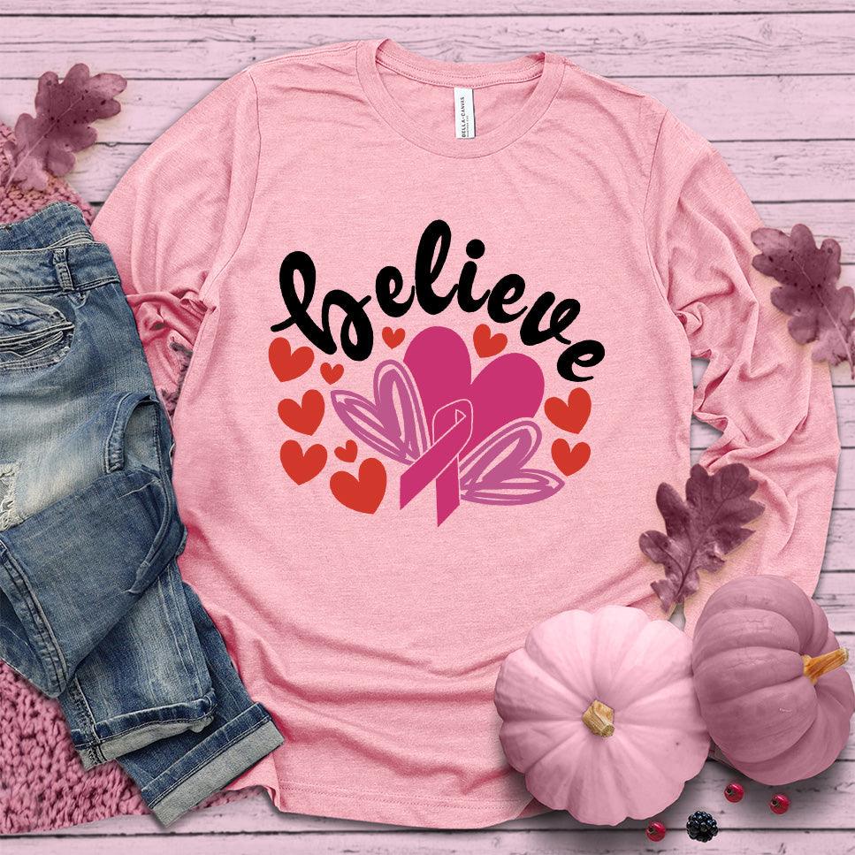 Believe Pink Ribbon Colored Edition Long Sleeves - Brooke & Belle
