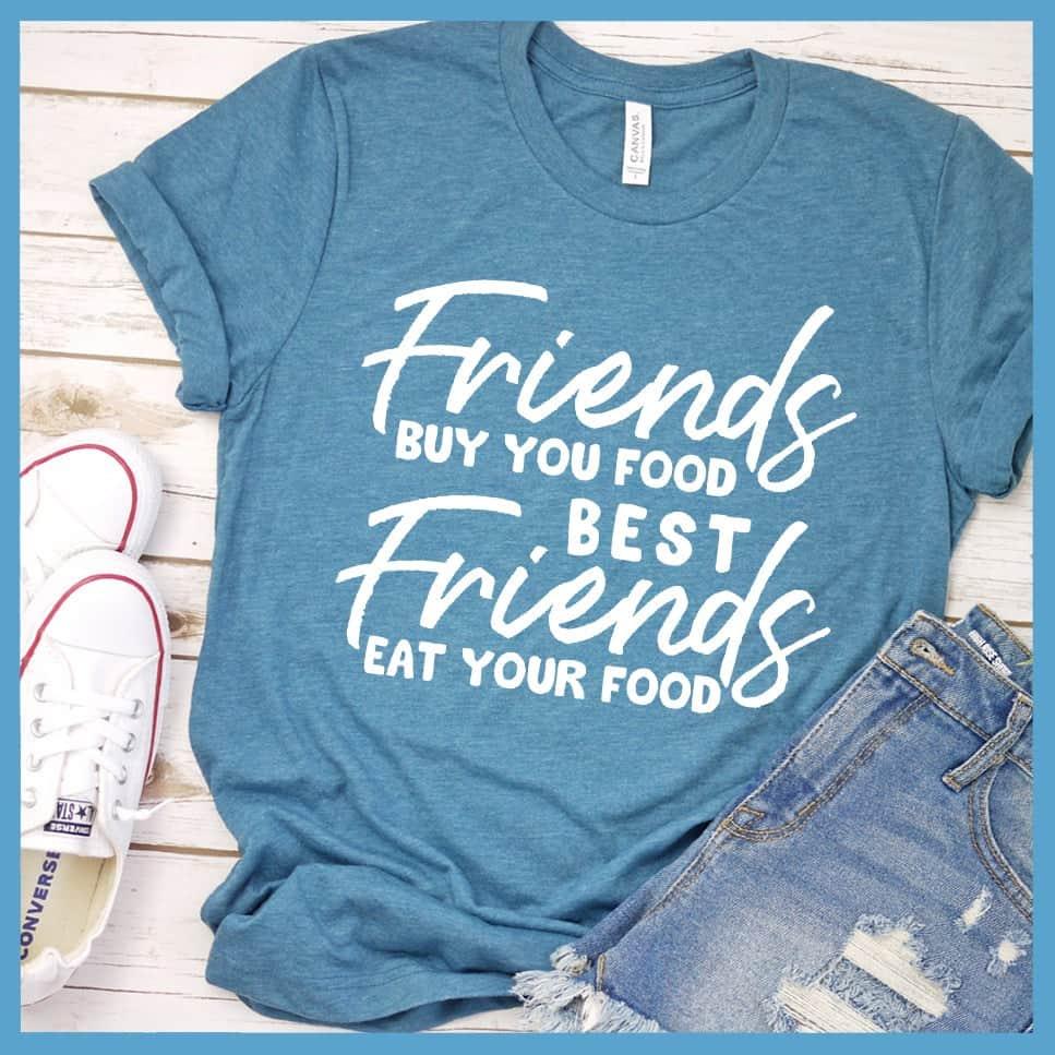 Best Friends Eat Your Food T-Shirt - Brooke & Belle