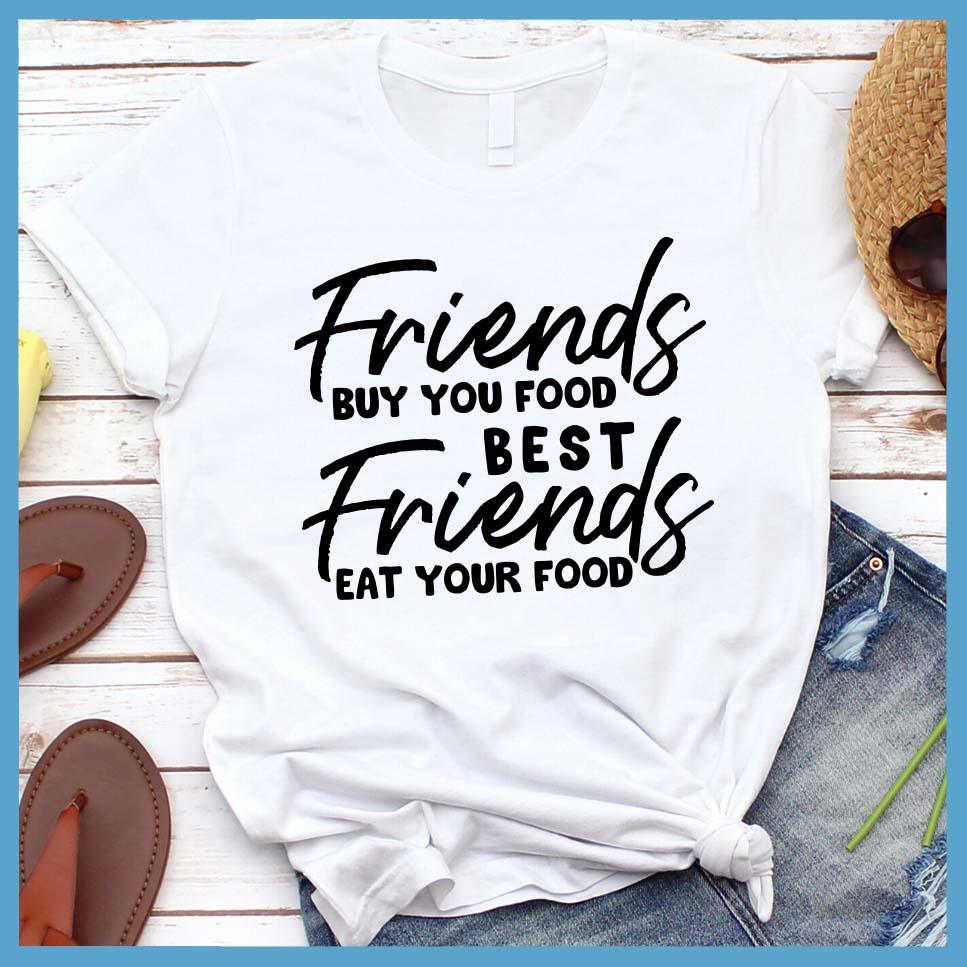 Best Friends Eat Your Food T-Shirt - Brooke & Belle