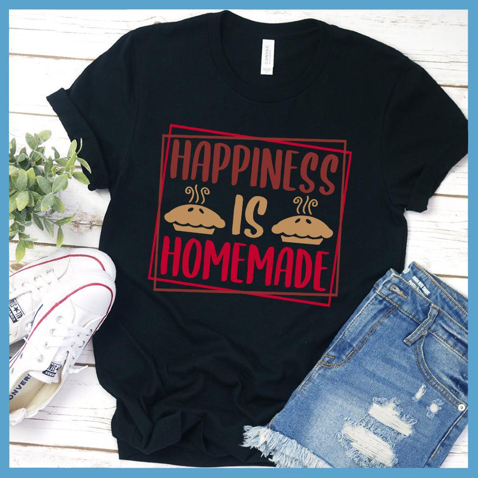 Happiness Is Homemade T-Shirt Colored Edition